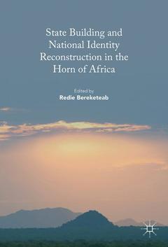 Couverture de l’ouvrage State Building and National Identity Reconstruction in the Horn of Africa