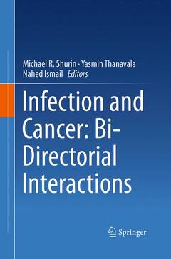 Couverture de l’ouvrage Infection and Cancer: Bi-Directorial Interactions