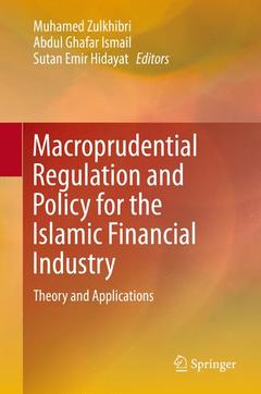 Couverture de l’ouvrage Macroprudential Regulation and Policy for the Islamic Financial Industry