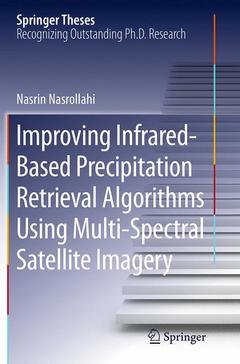 Cover of the book Improving Infrared-Based Precipitation Retrieval Algorithms Using Multi-Spectral Satellite Imagery