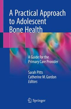Couverture de l’ouvrage A Practical Approach to Adolescent Bone Health 