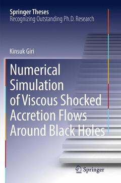 Couverture de l’ouvrage Numerical Simulation of Viscous Shocked Accretion Flows Around Black Holes