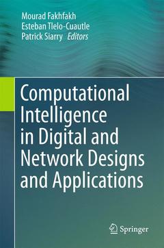 Couverture de l’ouvrage Computational Intelligence in Digital and Network Designs and Applications