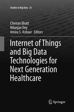 Couverture de l’ouvrage Internet of Things and Big Data Technologies for Next Generation Healthcare