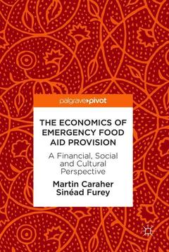Couverture de l’ouvrage The Economics of Emergency Food Aid Provision