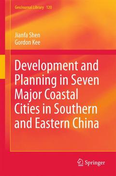 Couverture de l’ouvrage Development and Planning in Seven Major Coastal Cities in Southern and Eastern China