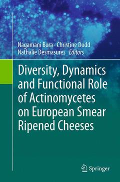 Couverture de l’ouvrage Diversity, Dynamics and Functional Role of Actinomycetes on European Smear Ripened Cheeses