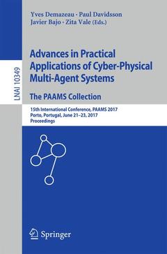 Couverture de l’ouvrage Advances in Practical Applications of Cyber-Physical Multi-Agent Systems: The PAAMS Collection