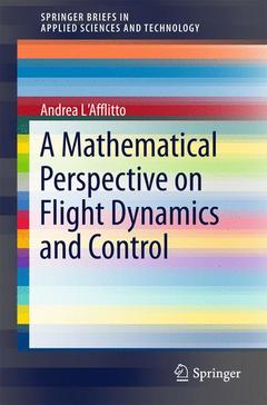 Couverture de l’ouvrage A Mathematical Perspective on Flight Dynamics and Control