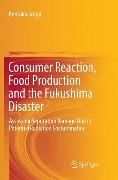 Couverture de l’ouvrage Consumer Reaction, Food Production and the Fukushima Disaster