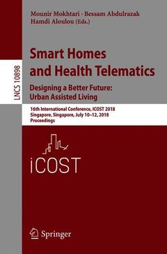 Couverture de l’ouvrage Smart Homes and Health Telematics, Designing a Better Future: Urban Assisted Living