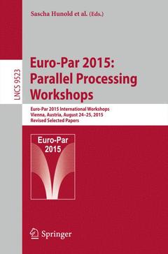Couverture de l’ouvrage Euro-Par 2015: Parallel Processing Workshops