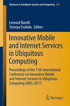 Cover of the book Innovative Mobile and Internet Services in Ubiquitous Computing 