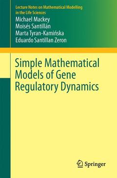 Couverture de l’ouvrage Simple Mathematical Models of Gene Regulatory Dynamics