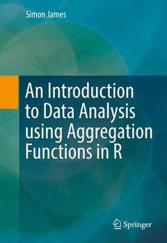 Couverture de l’ouvrage An Introduction to Data Analysis using Aggregation Functions in R