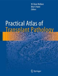 Couverture de l’ouvrage Practical Atlas of Transplant Pathology