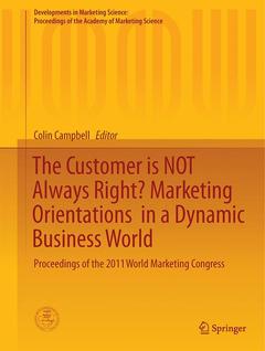 Cover of the book The Customer is NOT Always Right? Marketing Orientations in a Dynamic Business World
