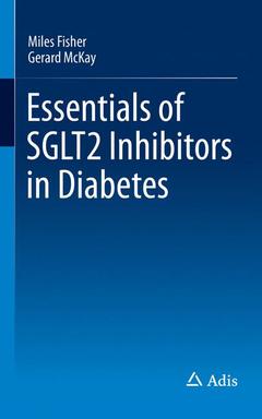 Couverture de l’ouvrage Essentials of SGLT2 Inhibitors in Diabetes