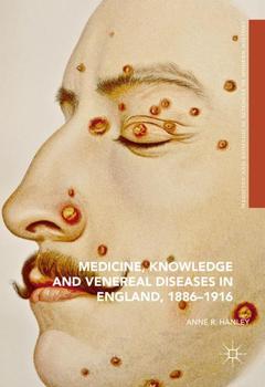 Couverture de l’ouvrage Medicine, Knowledge and Venereal Diseases in England, 1886-1916