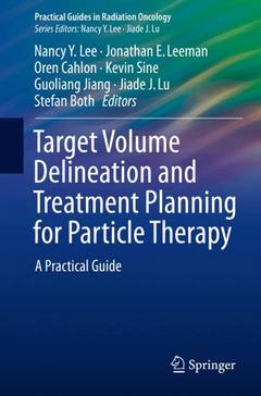 Cover of the book Target Volume Delineation and Treatment Planning for Particle Therapy