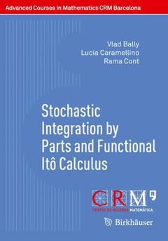 Couverture de l’ouvrage Stochastic Integration by Parts and Functional Itô Calculus