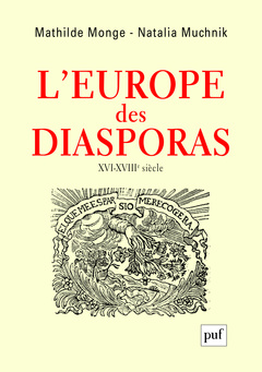 Couverture de l’ouvrage L'Europe des diasporas, XVI-XVIIIe siècle
