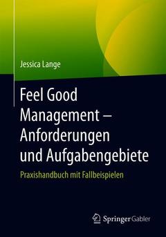 Cover of the book Feel Good Management – Anforderungen und Aufgabengebiete