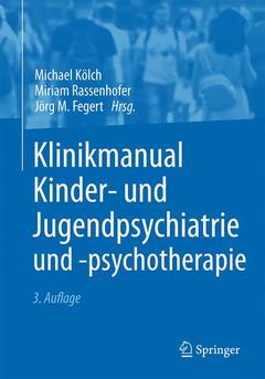 Couverture de l’ouvrage Klinikmanual Kinder- und Jugendpsychiatrie und -psychotherapie