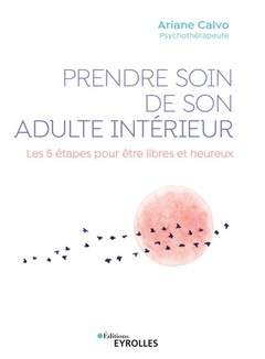 Cover of the book Prendre soin de son adulte intérieur