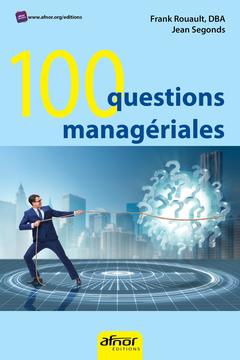 Couverture de l’ouvrage 100 questions managériales