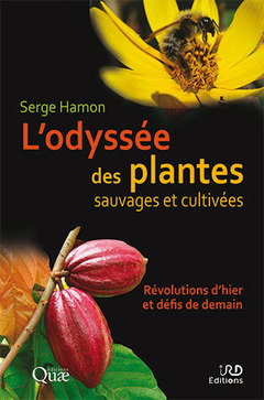 Cover of the book L'odyssée des plantes sauvages et cultivées