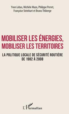 Cover of the book Mobiliser les énergies, mobiliser les territoires
