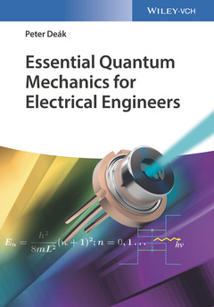 Couverture de l’ouvrage Essential Quantum Mechanics for Electrical Engineers