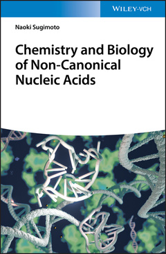 Couverture de l’ouvrage Chemistry and Biology of Non-canonical Nucleic Acids