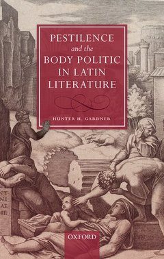 Couverture de l’ouvrage Pestilence and the Body Politic in Latin Literature