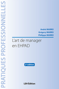 Couverture de l’ouvrage L'art de manager en EHPAD 2e édition