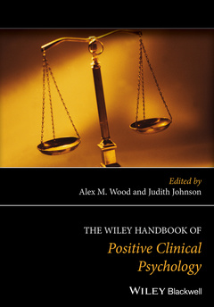 Couverture de l’ouvrage The Wiley Handbook of Positive Clinical Psychology