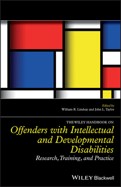 Cover of the book The Wiley Handbook on Offenders with Intellectual and Developmental Disabilities