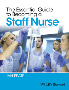 Cover of the book The Essential Guide to Becoming a Staff Nurse