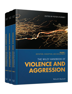 Couverture de l’ouvrage The Wiley Handbook of Violence and Aggression