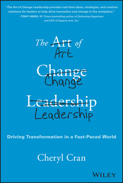 Couverture de l’ouvrage The Art of Change Leadership