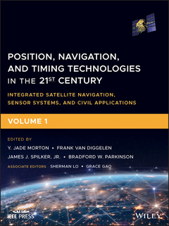 Couverture de l’ouvrage Position, Navigation, and Timing Technologies in the 21st Century
