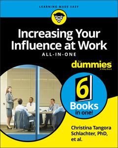 Couverture de l’ouvrage Increasing Your Influence at Work All-in-One For Dummies