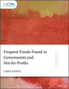 Couverture de l’ouvrage Frequent Frauds Found in Governments and Not-for-Profits 