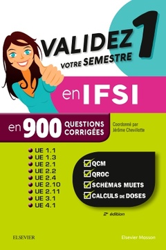 Cover of the book Validez votre semestre 1 en IFSI en 900 questions corrigées