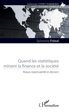 Couverture de l’ouvrage Quand les statistiques minent la finance et la société