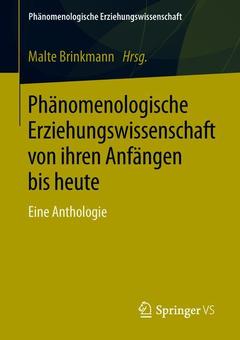 Cover of the book Phänomenologische Erziehungswissenschaft von ihren Anfängen bis heute