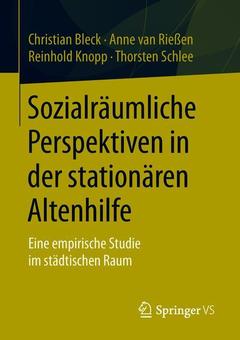 Cover of the book Sozialräumliche Perspektiven in der stationären Altenhilfe