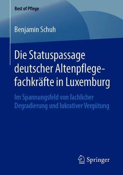 Cover of the book Die Statuspassage deutscher Altenpflegefachkräfte in Luxemburg