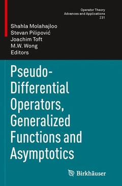 Couverture de l’ouvrage Pseudo-Differential Operators, Generalized Functions and Asymptotics